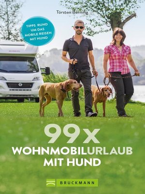 cover image of 99 x Wohnmobilurlaub mit Hund